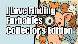 I Love Finding Furbabies Collector’s Edition
