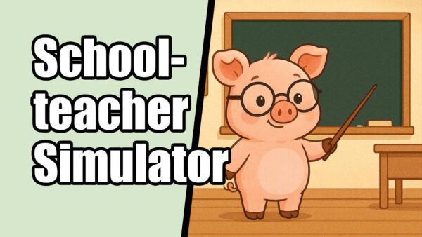 Schoolteacher Simulator