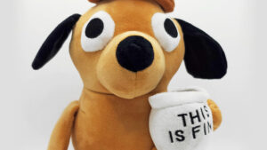 This Is Fine Dog Plüschie